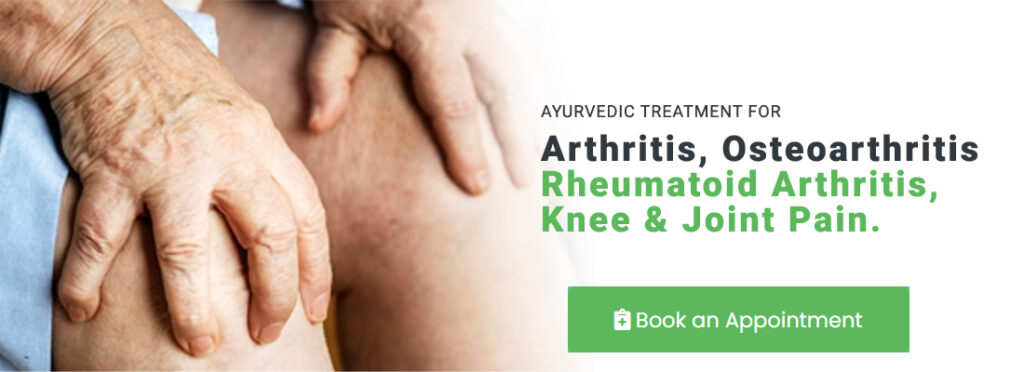 Ayurvedic Treatment for Arthritis, Osteoarthritis Rheumatoid Arthritis, Knee & Joint Pain.